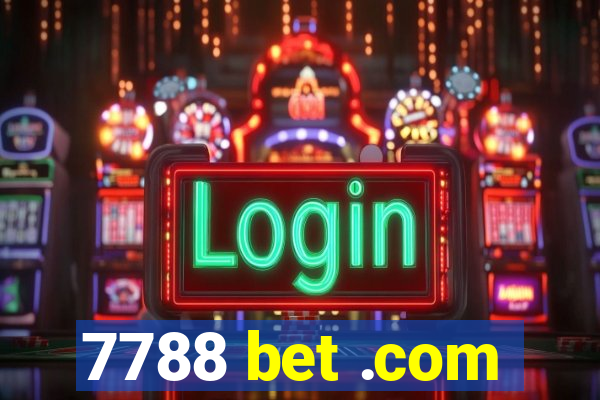 7788 bet .com